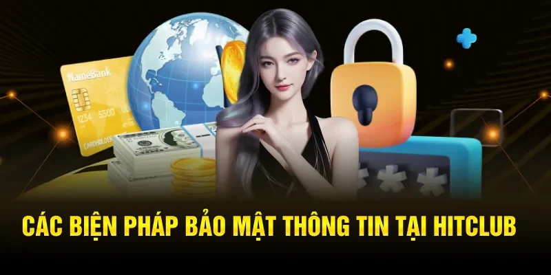 Các biện pháp của chính sách bảo mật hitclub